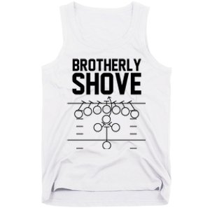 Brotherly Shove Football Fan Tank Top