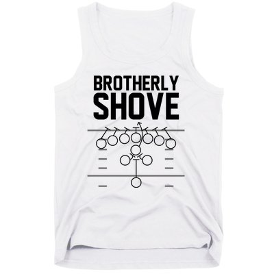 Brotherly Shove Football Fan Tank Top