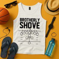 Brotherly Shove Football Fan Tank Top