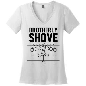 Brotherly Shove Football Fan Women's V-Neck T-Shirt