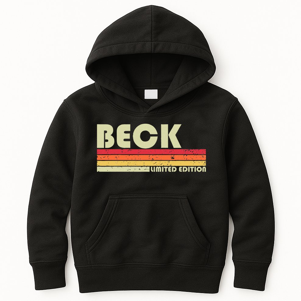 Beck Surname Funny Retro Vintage 80s 90s Birthday Reunion Kids Hoodie