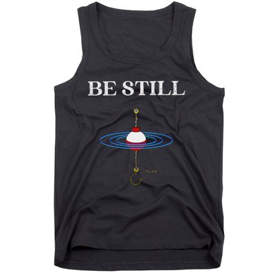 Be Still Fishing Meditational Psalms 46 Inspiration Tank Top