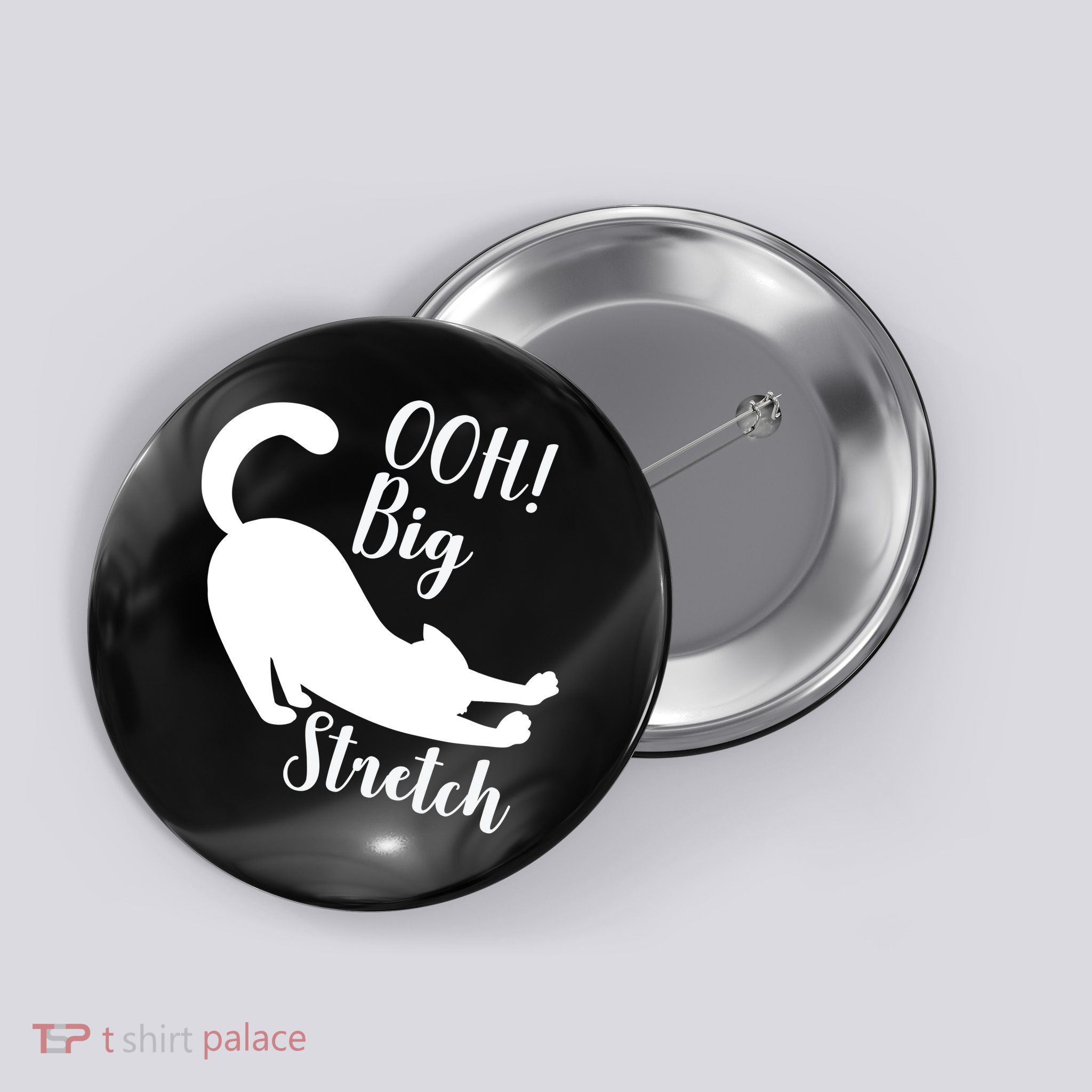 Big Stretch Funny Cat Lover Button