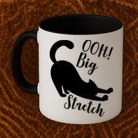 Big Stretch Funny Cat Lover Mug