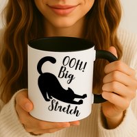 Big Stretch Funny Cat Lover Mug