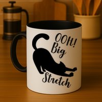 Big Stretch Funny Cat Lover Mug