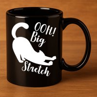 Big Stretch Funny Cat Lover 11oz C Handle Ceramic Mug