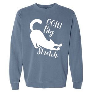 Big Stretch Funny Cat Lover Garment-Dyed Sweatshirt