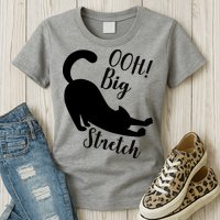 Big Stretch Funny Cat Lover Womens T-Shirt