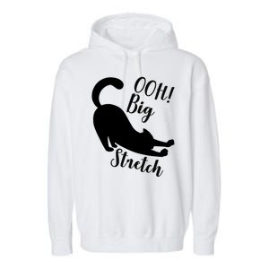 Big Stretch Funny Cat Lover Garment-Dyed Fleece Hoodie