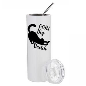 Big Stretch Funny Cat Lover Stainless Steel Tumbler