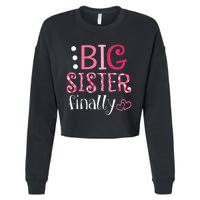 Big Sister Finally Pregnancy Announcement Cropped Pullover Crew