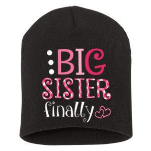 Big Sister Finally Pregnancy Announcement Short Acrylic Beanie