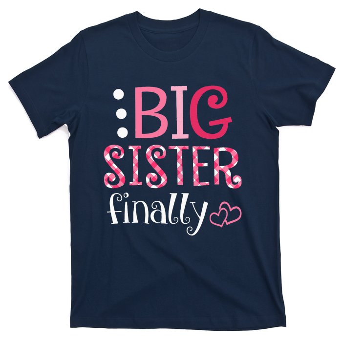 Big Sister Finally Pregnancy Announcement T-Shirt