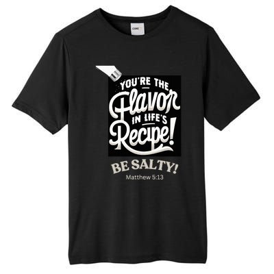 Be Salty Flavor Tall Fusion ChromaSoft Performance T-Shirt