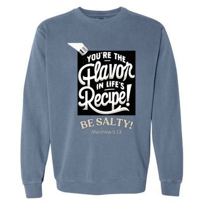 Be Salty Flavor Garment-Dyed Sweatshirt