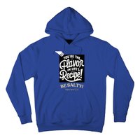 Be Salty Flavor Hoodie