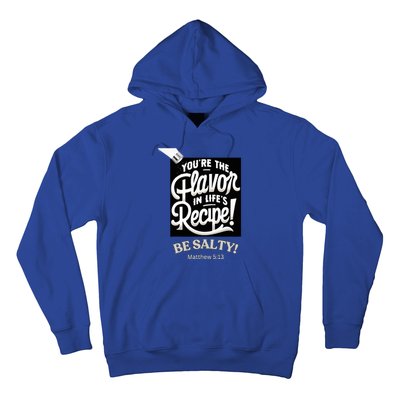 Be Salty Flavor Hoodie