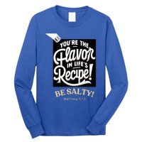 Be Salty Flavor Long Sleeve Shirt