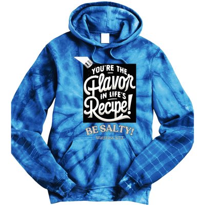 Be Salty Flavor Tie Dye Hoodie