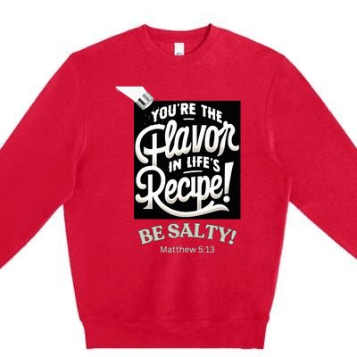 Be Salty Flavor Premium Crewneck Sweatshirt