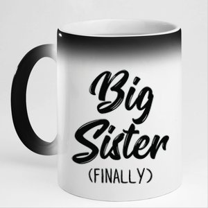 Big Sister Finally Toddlers Big Sister 11oz Black Color Changing Mug