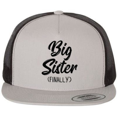 Big Sister Finally Toddlers Big Sister Flat Bill Trucker Hat