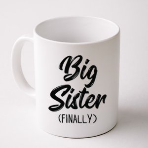 Big Sister Finally Toddlers Big Sister Coffee Mug