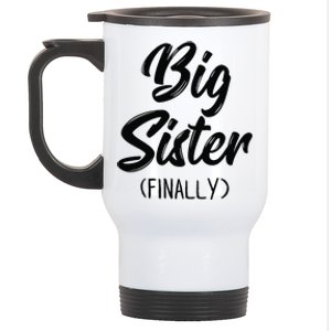 Big Sister Finally Toddlers Big Sister Stainless Steel Travel Mug