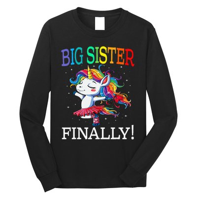 Big Sister Finally Unicorn Long Sleeve Shirt