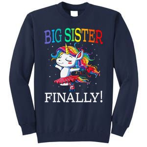 Big Sister Finally Unicorn Tall Sweatshirt