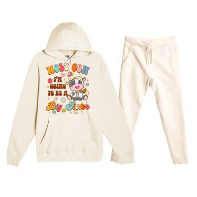 Big Sister Funny Holy Cow Im Going To Be A Big Sister Premium Hooded Sweatsuit Set