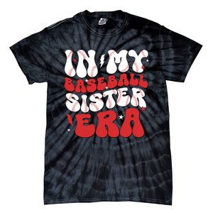 Baseball Sister Funny For Mothers Day Tie-Dye T-Shirt