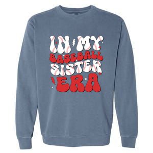 Baseball Sister Funny For Mothers Day Garment-Dyed Sweatshirt