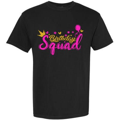 Birthday Squad Funny Birthday Party Girl Garment-Dyed Heavyweight T-Shirt