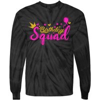 Birthday Squad Funny Birthday Party Girl Tie-Dye Long Sleeve Shirt