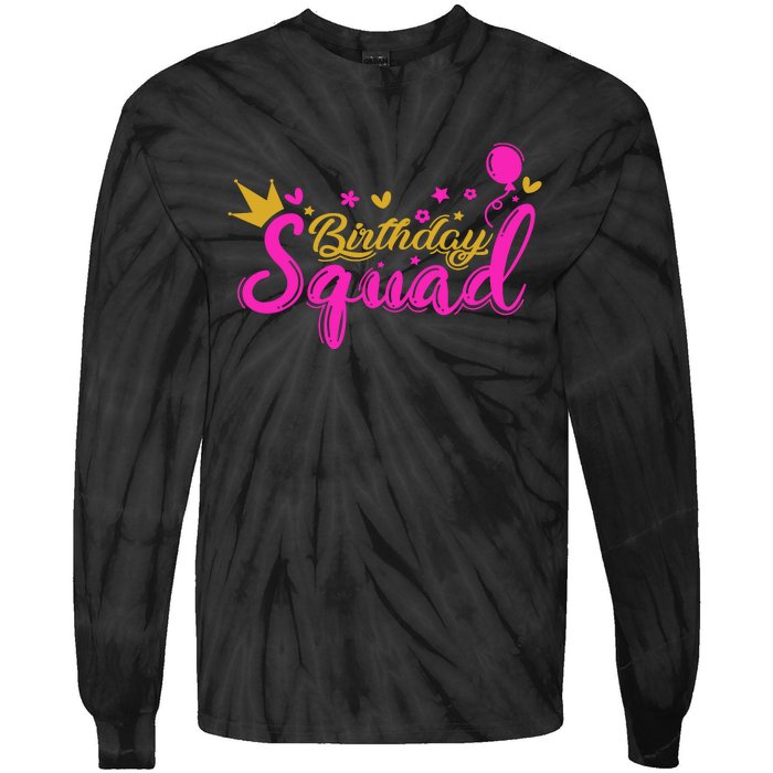 Birthday Squad Funny Birthday Party Girl Tie-Dye Long Sleeve Shirt