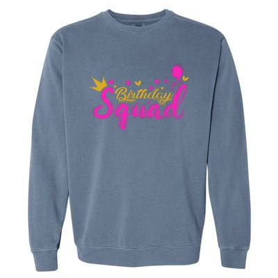 Birthday Squad Funny Birthday Party Girl Garment-Dyed Sweatshirt