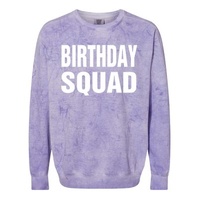 Birthday Squad Funny Gift Men Women Kids Colorblast Crewneck Sweatshirt