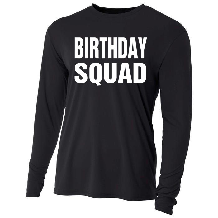 Birthday Squad Funny Gift Men Women Kids Cooling Performance Long Sleeve Crew