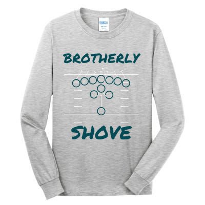 Brotherly Shove Funny Football Tall Long Sleeve T-Shirt