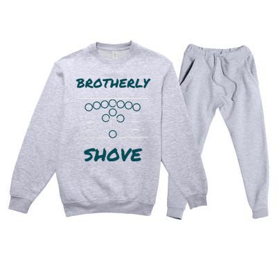 Brotherly Shove Funny Football Premium Crewneck Sweatsuit Set