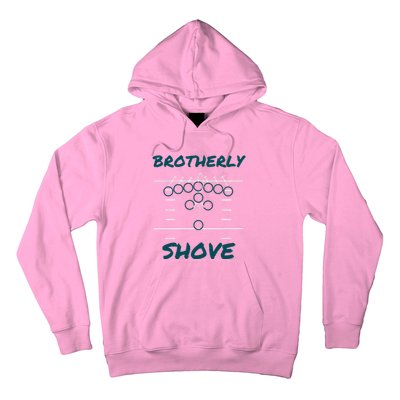 Brotherly Shove Funny Football Hoodie