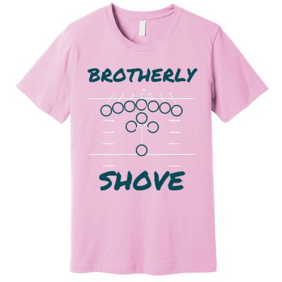 Brotherly Shove Funny Football Premium T-Shirt