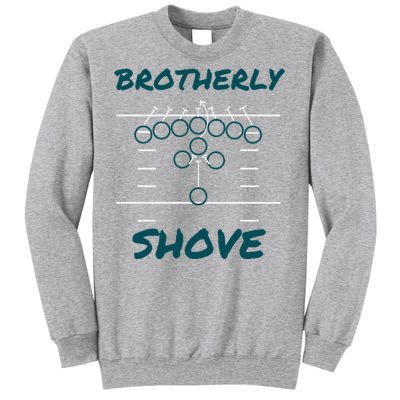 Brotherly Shove Funny Football Sweatshirt