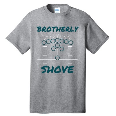 Brotherly Shove Funny Football Tall T-Shirt