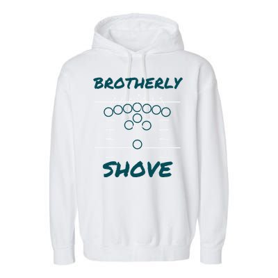 Brotherly Shove Funny Football Garment-Dyed Fleece Hoodie