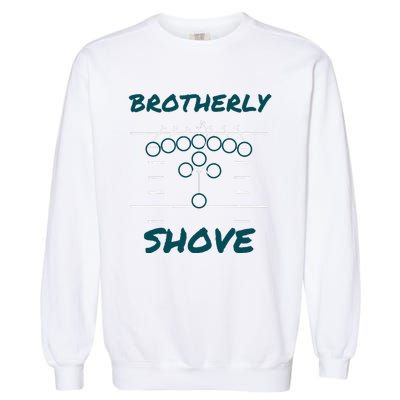 Brotherly Shove Funny Football Garment-Dyed Sweatshirt