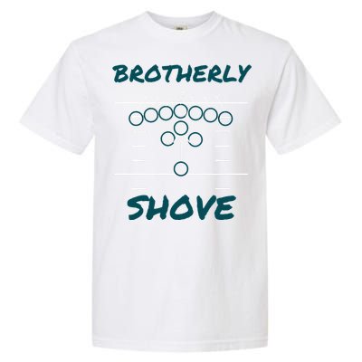 Brotherly Shove Funny Football Garment-Dyed Heavyweight T-Shirt