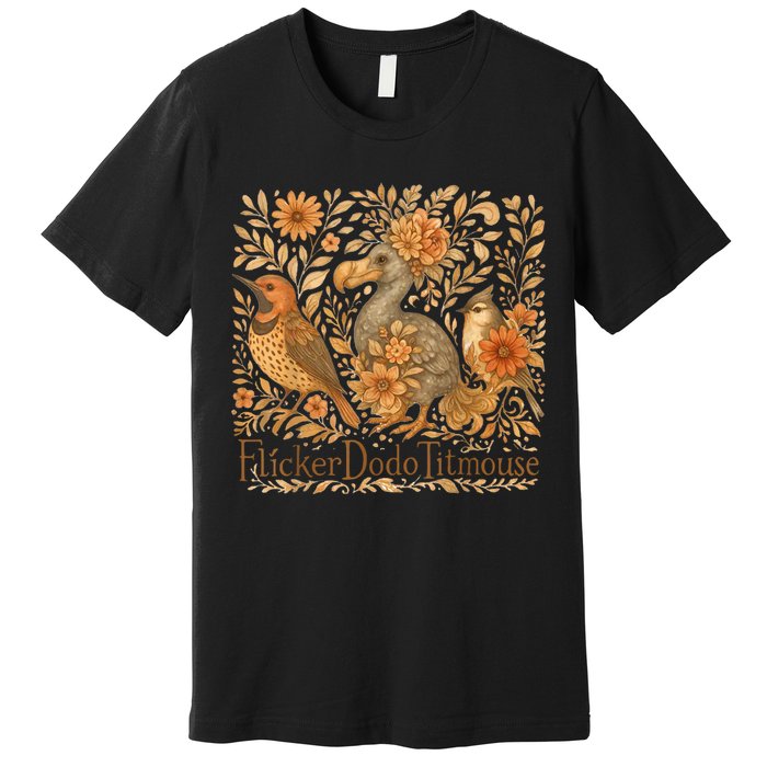 Bird Subtle Flicker Dodo Titmouse  Premium T-Shirt